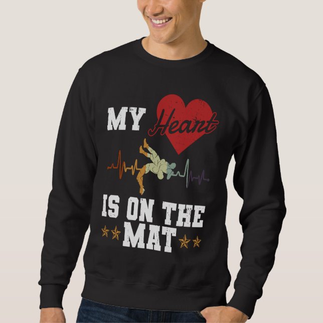 Heart On The Mat  Freestyle Wrestling Sport  Wrest Sweatshirt (Front)