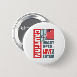 Heart open, love may enter (Valentine's Day) 6 Cm Round Badge