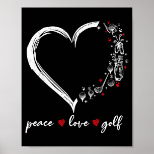 Heart Peace Love Golf Player Srt Lovers Outfit Wom Poster