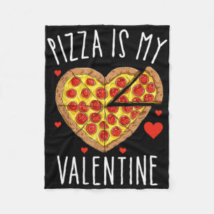 Heart Pepperoni Lover Pizza Is My Valentine Valent Fleece Blanket