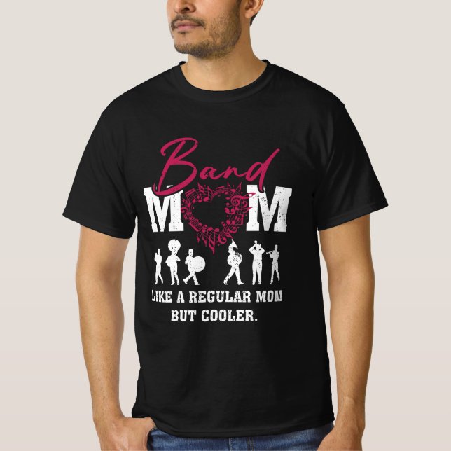 Heart Proud Marching Band Mum Like A Regular Mum B T-Shirt (Front)