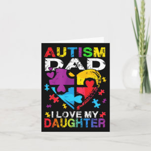 Heart Puzzle Autism Dad I Love My Daughter Autism Card