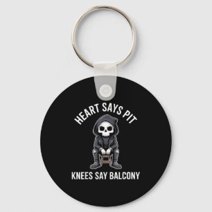 Heart Says T Knees Say Balcony Funny Concert Key Ring