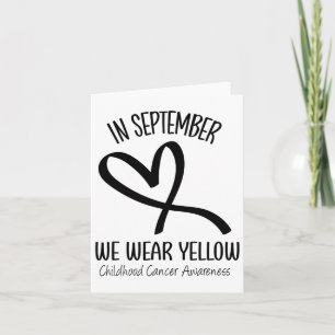 Heart September We Wear Yellow Childhood Cancer Aw Card