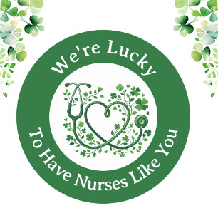 Heart Shamrock Stethoscope Lucky to Have Nurses  Classic Round Sticker