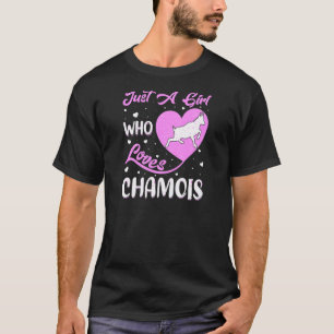 Heart Shape Chamois Just A Girl Who Loves Chamois T-Shirt