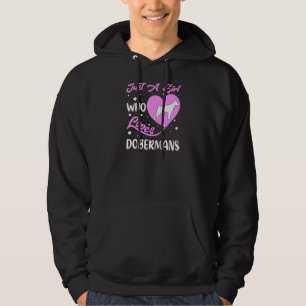 Heart Shape Doberman Dog Just A Girl Who Loves Dob Hoodie