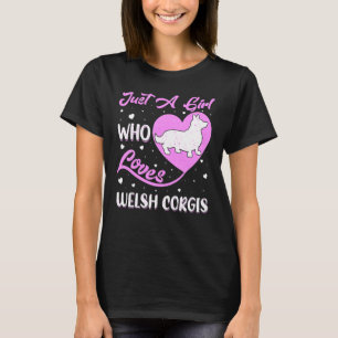 Heart Shape Dog Just A Girl Who Loves Welsh Corgis T-Shirt
