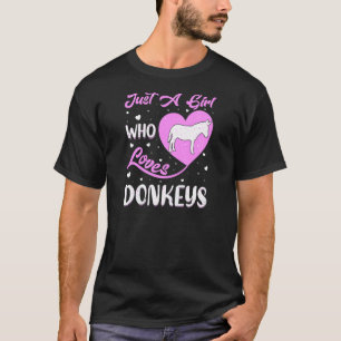 Heart Shape Donkey Just A Girl Who Loves Donkeys T-Shirt