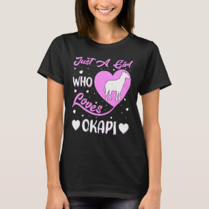 Heart Shape Okapi Just A Girl Who Loves Okapi T-Shirt