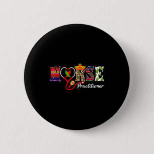 Heart stethoscope nurse practitioner cinco de mayo 6 cm round badge