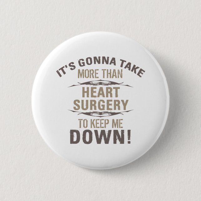 Heart Surgery Humour 6 Cm Round Badge (Front)