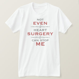 Heart Surgery Humour T-Shirt