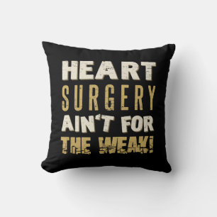 Heart Surgery Strong Humour Cushion