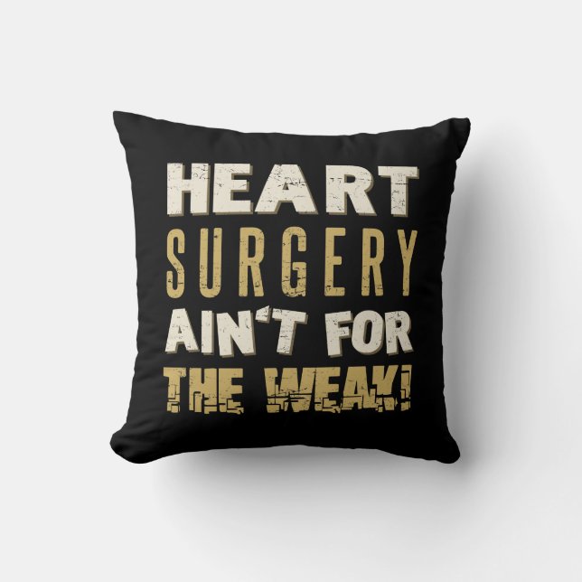 Heart Surgery Strong Humour Cushion (Front)