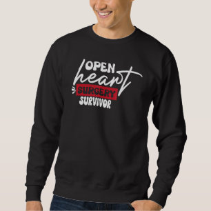 Heart Surgery Survivor Bypass Surgery Recovery Sweatshirt