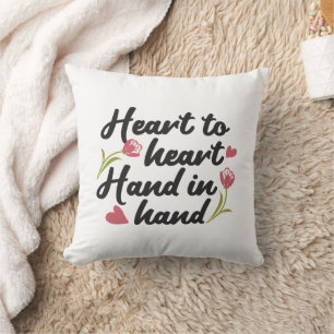 Heart to Heart, Hand to Hand - Romantic Quote Cushion