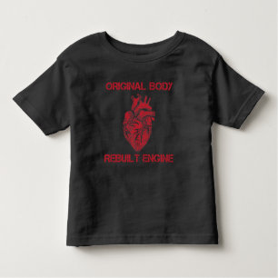 Heart Transplant Rebuilt Engine Bypass Get well Toddler T-Shirt