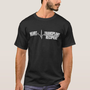 Heart Transplant Recipient Heartbeat Surgery Survi T-Shirt