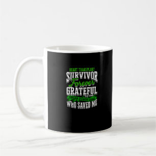 Heart Transplant Survivor Forever grateful to the Coffee Mug