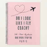 Heart W Do I Look Like I Fly Economy Sarcastic BFF Planner<br><div class="desc">A fun and cute, fully customisable design for any travel enthusiast, featuring a hilarious sarcastic quote: Do I look like I'm travelling economy (coach) (which you can edit with your quote or message). Available in different sizes and options. Easily customise the design and order your unique gift today. This gag...</div>