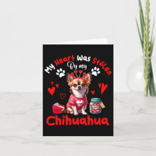 Heart Was Stolen By My Chihuahua Valentine Dog Own Card