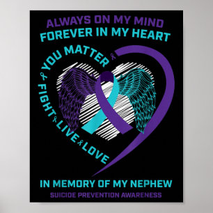 Heart Wings In Memory Of Nephew Suicide Awareness  Poster