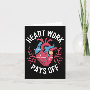 Heart Work Pays Off Anatomical Heart Design Card