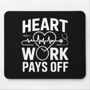 Heart Work Pays Off Cardiology Pion Mouse Pad