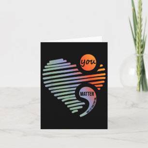 Heart You Dont Let Story End Suicide Prevention Card