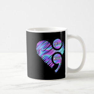 Heart You Don't Let Story End Suicide Prevention  Coffee Mug