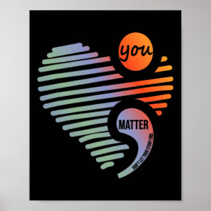 Heart You Problem Don't Let Story End Suicide Prev Poster