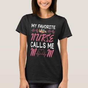 Heartbeat Flowers My Favourite Nurse Calls Me Mum T-Shirt