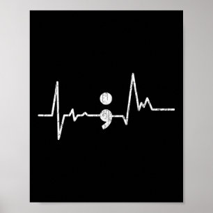 Heartbeat Semicolon Suicide Prevention Awareness G Poster