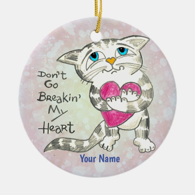 Heartbreak Cat  Ceramic Ornament (Front)