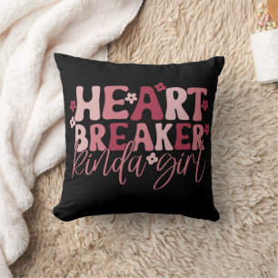 Heartbreaker Kinda Girl Cushion