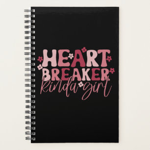 Heartbreaker Kinda Girl Planner