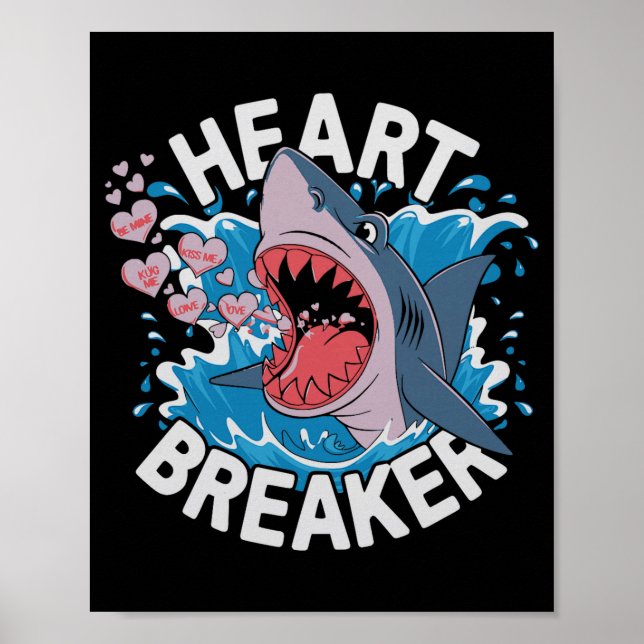 Heartbreaker Shark Cute Funny Love Design For Vale Poster (Front)