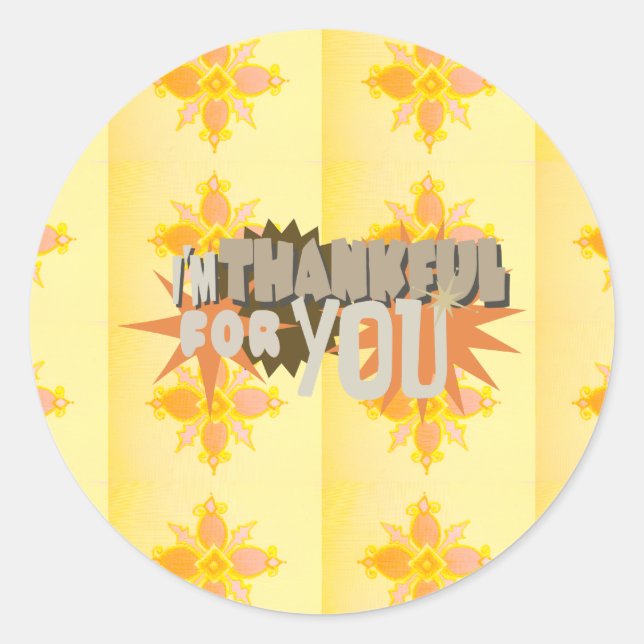 Heartfelt Gratitude: "Thankful For You" with Love, Classic Round Sticker (Front)