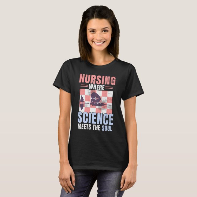 Heartfelt Nurse Quote – Science & Soul of Nursing T-Shirt (Front Full)
