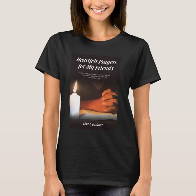 Heartfelt Prayers T-Shirt (Front)