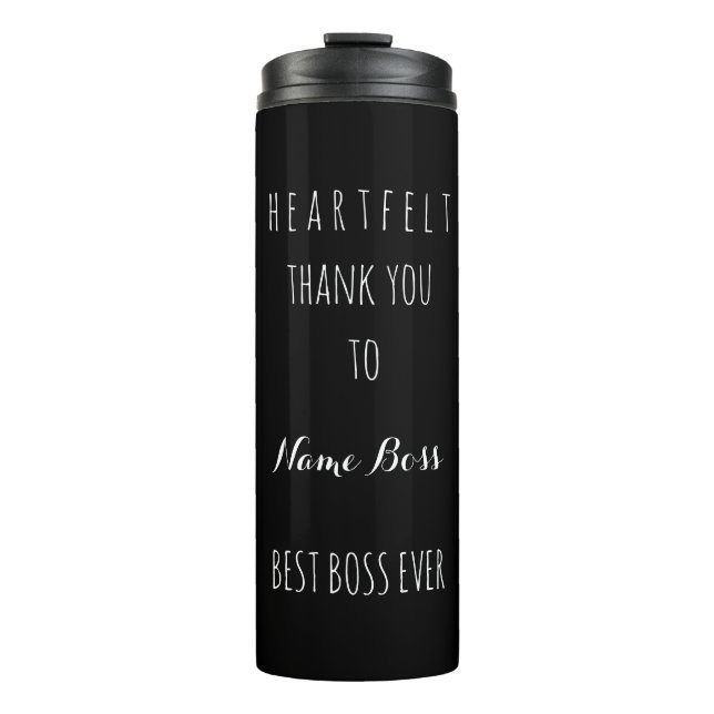 Heartfelt Thank You Best Boss Ever Black White Thermal Tumbler (Front)