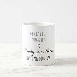 Heartfelt Thank You Best Handyman Ever Coffee Mug