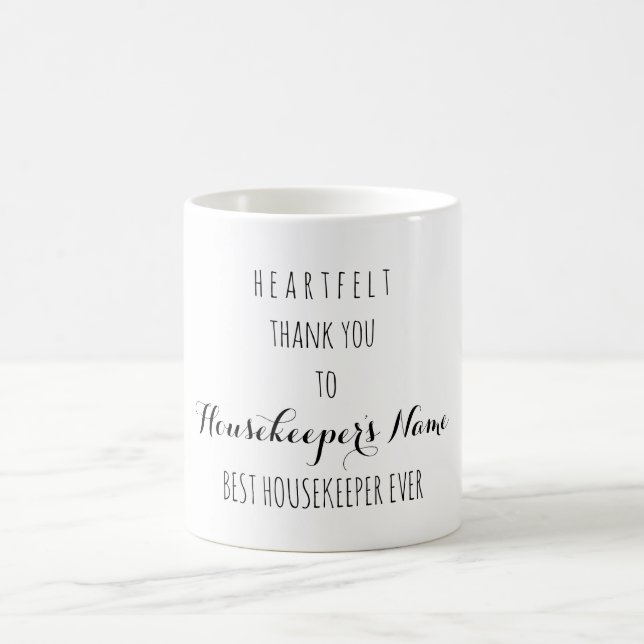 Heartfelt Thank You Best Housekeeper Ever Add Name Coffee Mug (Center)