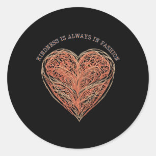 Heartfelt Threads Kindness Fashion Statement Stick Classic Round Sticker