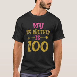 Hearts 100th Bday For Big Brother From Sister Brot T-Shirt