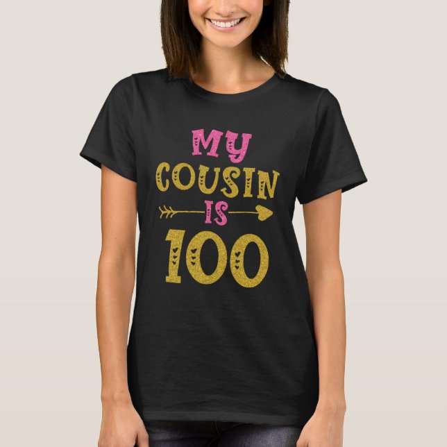 Hearts 100th Bday For Cousin From Cousin T-Shirt (Front)
