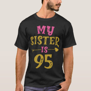 Hearts 95th Bday For Sister From Sister Brother T-Shirt
