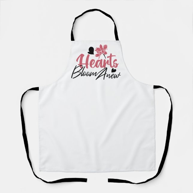 Hearts Bloom Anew - Inspirational Floral Quote Apron (Front)
