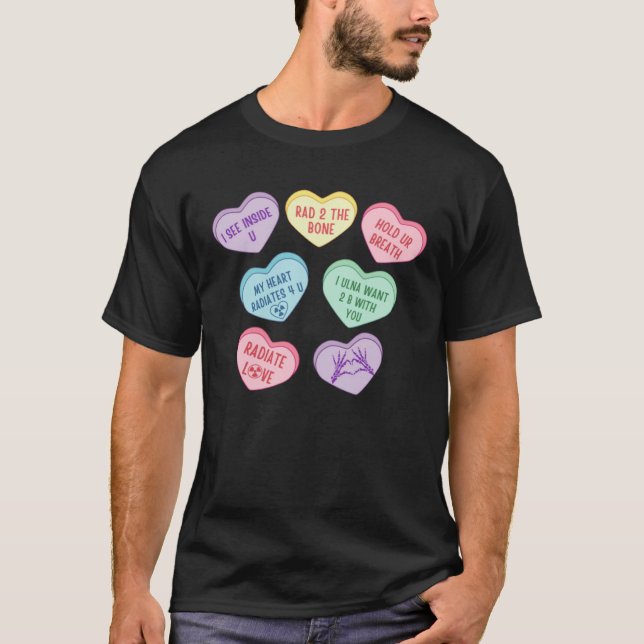 Hearts Candy X Ray Radiology Tech Happy Valentines T-Shirt (Front)
